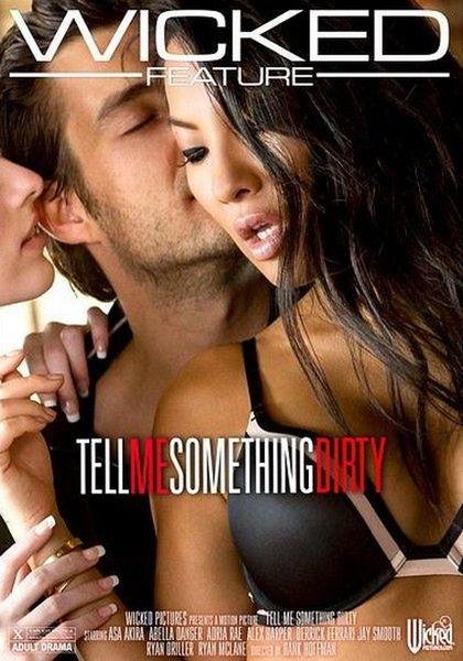 Tell Me Something Dirty (Year 2017 / 720p)