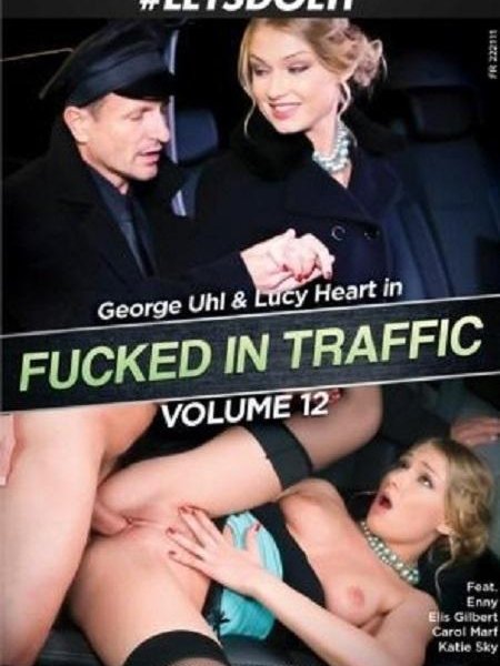 Fucked in Traffic 12 -2020-