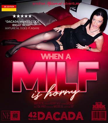 Dacada - Dacada is a 42 year old GErman MILF that needs to get a hard fuck because she's horny as hell FullHD 1080p