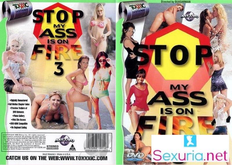 Stop My Ass Is On Fire 3 [1999]