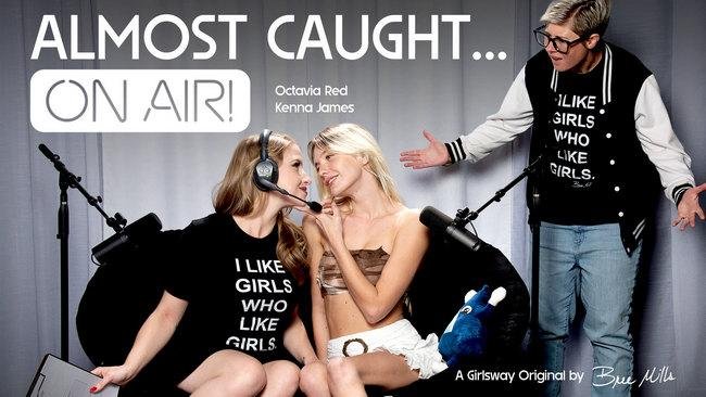 Kenna James, Octavia Red – Almost Caught…On Air! 1080p