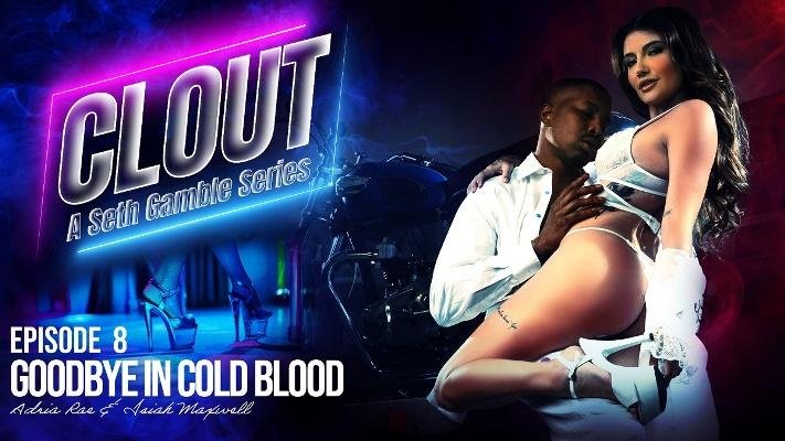 Adria Rae - Clout Episode 8 Goodbye In Cold Blood 4K 2160p/FullHD 1080p