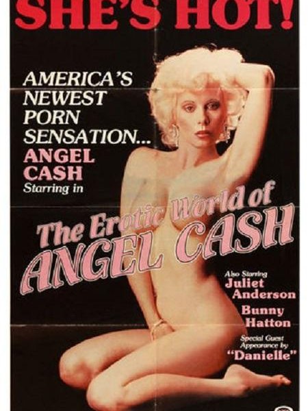 The Erotic World of Angel Cash -1982-