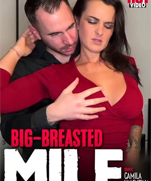 Big Breasted MILF [2025] - 720p