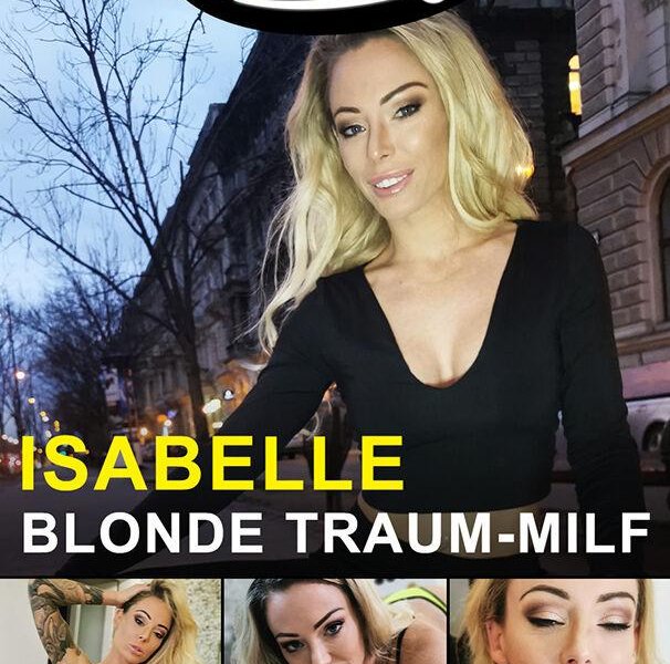 German Scout praesentiert: Isabelle Blonde Traum MILF [720p]