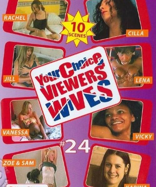 Your Choice Viewers Wives 24