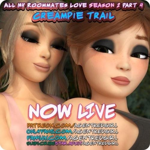 All My Roommates Love 2 - Episode 4 - Creampie Trail [AgentRedGirl]