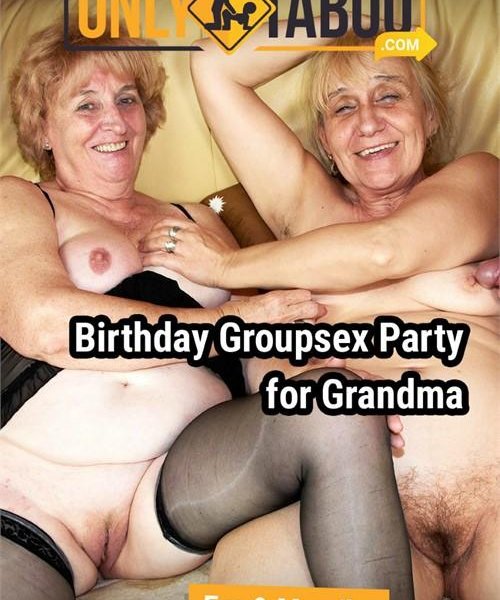 Birthday Groupsex Party for Grandma 1080p