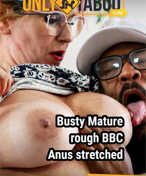 Busty Mature Tiffany Montavani Rough BBC Anus Stretched 1080p
