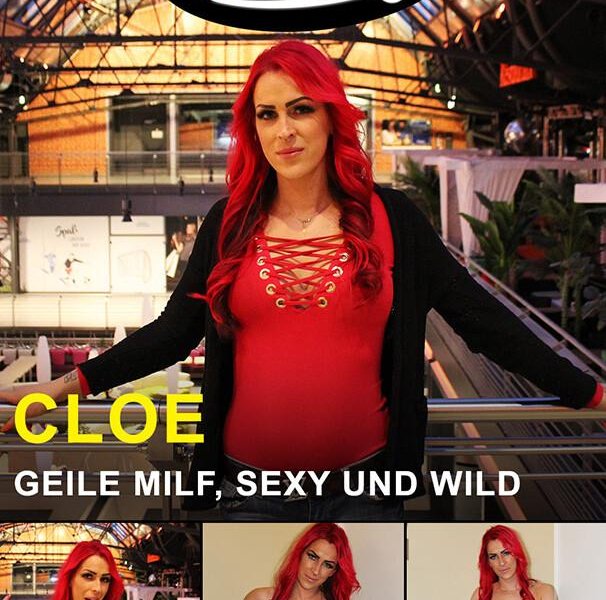 German Scout praesentiert: Cloe Dirty Geile MILF, Sexy und Wild 720p