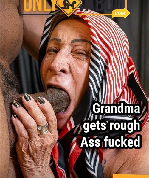 Grandma Nandy Gets Rough Ass Fucked 1080p