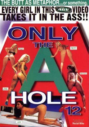 Only the A Hole 12