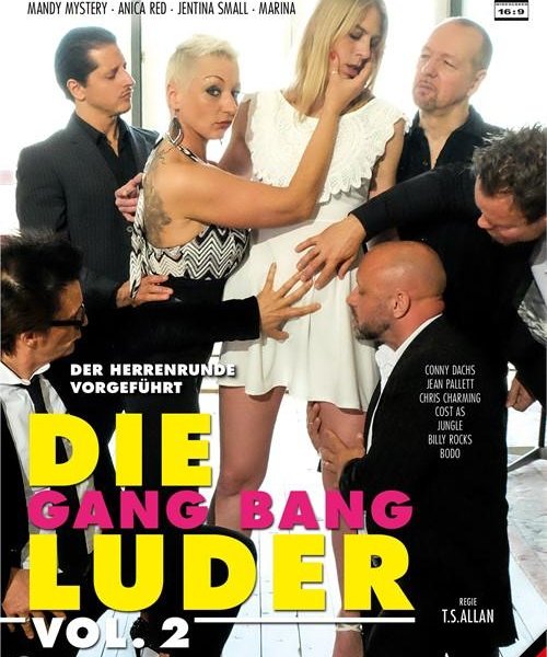 Die Gang Bang Luder 2 - 1080p
