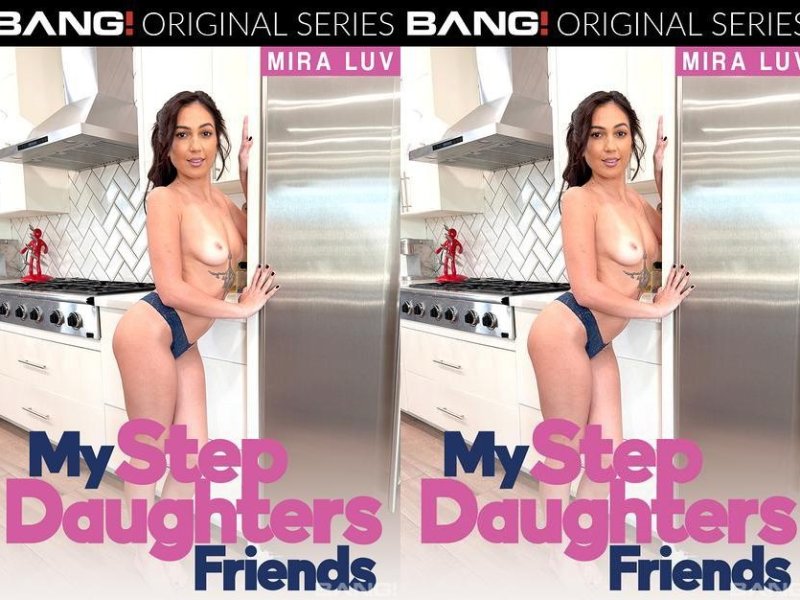 Bang! My Stepdaughter's Friend - Mira Luv [1080p]