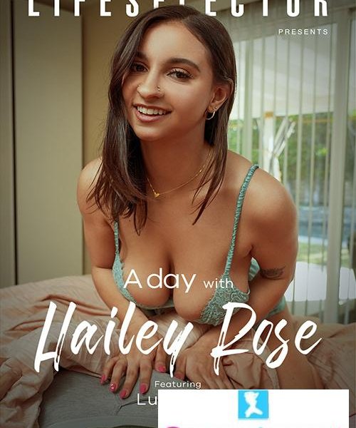 A Day with Hailey Rose [2026] - 1080p/720p