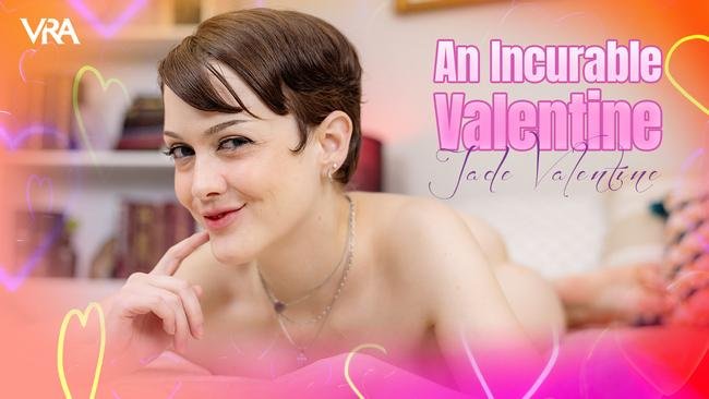 Jade Valentine - An Incurable Valentine