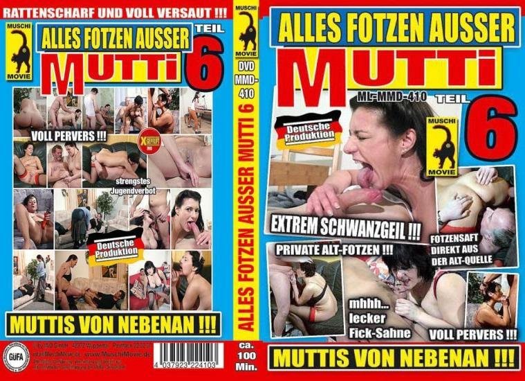Alles Fotzen Ausser Mutti 6 [2009] - 1080p/720p/SD