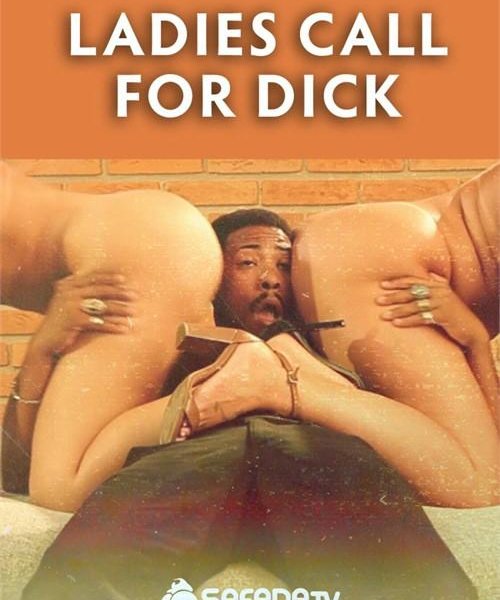 Ladies Call For Dick 720p