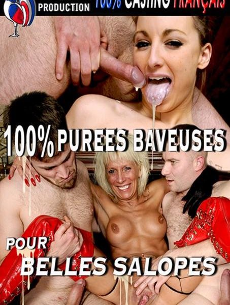 100% Purées Baveuses pour Belles Salopes 1080p
