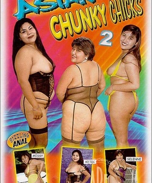 Asian Chunky Chicks 2