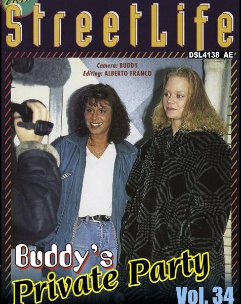 Erotic StreetLife 34 - Buddy's Private Party