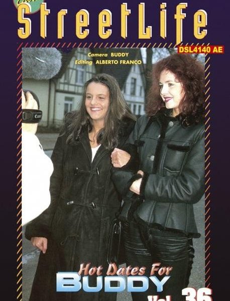 Erotic StreetLife 36 - Hot Dates For Buddy