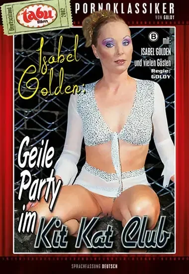 Geile Party im Kit Kat Club