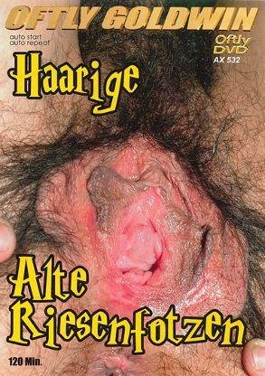 Haarige Alte Riesenfotzen