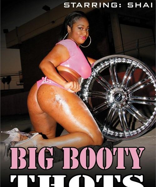 Big Booty Thots