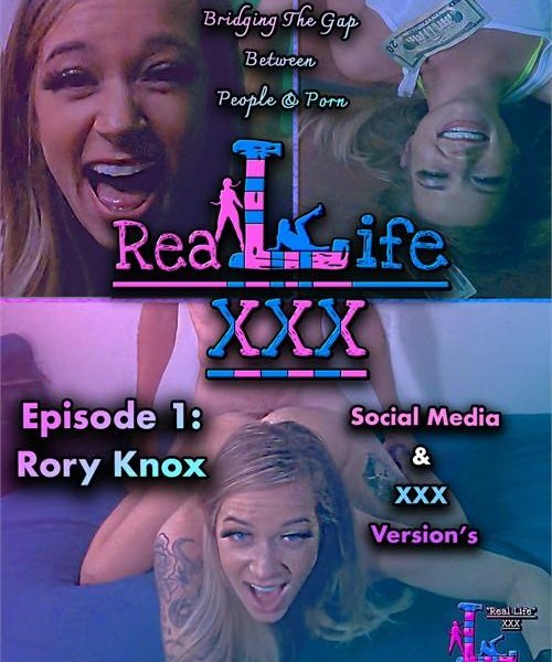 Real Life XXX Episode 1 Rory Knox 1080p