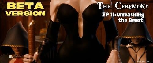 The Ceremony ep.II (beta version) [Shadow Ball]
