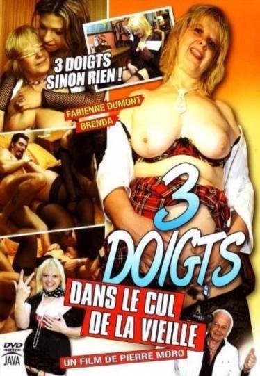 3 Doigts dans le cul de la vieille [2008]