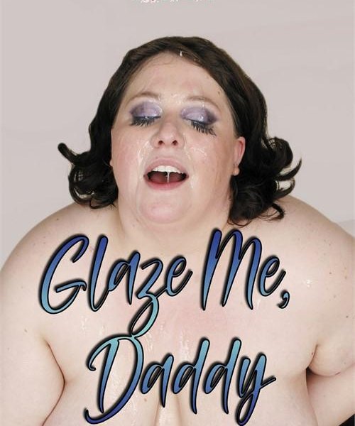 Glaze Me Daddy