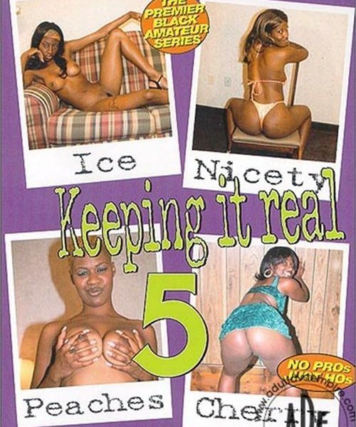 Keeping It Real 5