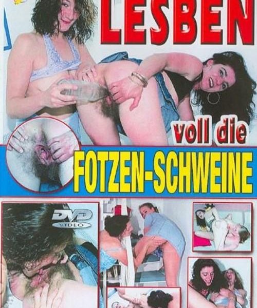 Lesben Fotzen-Schweine