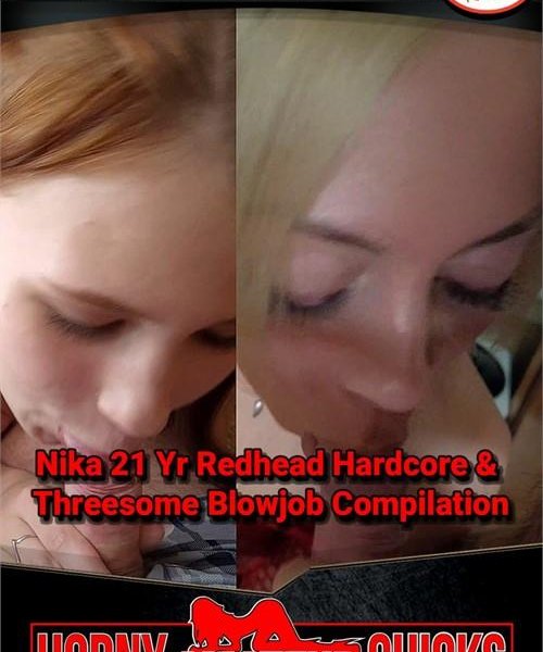Nika 21 Yr Redhead Hardcore & Threesome Blowjob Compilation 1080p