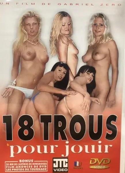18 Trous Pour Jouir (Year 2005)