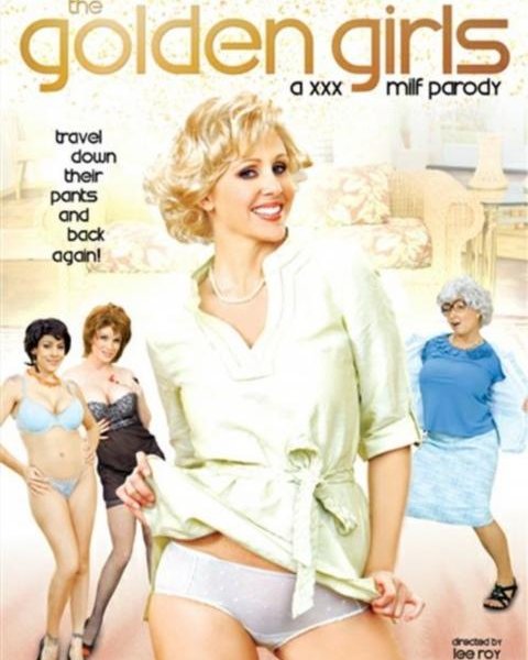 The Golden Girls A XXX MILF Parody [2010] - 1062p